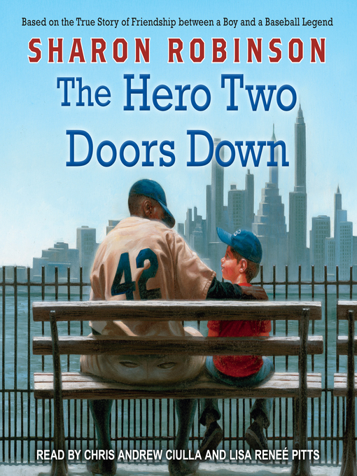 Title details for The Hero Two Doors Down by Sharon Robinson - Wait list